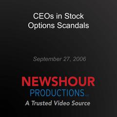 CEOs in Stock Options Scandals by PBS NewsHour audiobook