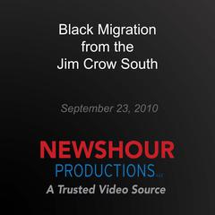 Black Migration From the Jim Crow South by PBS NewsHour audiobook