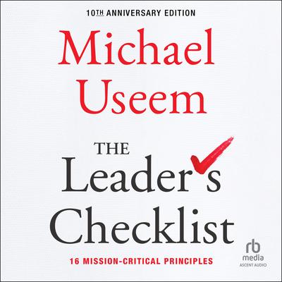 The Leader's Checklist, 10th Anniversary Edition by Michael Useem audiobook