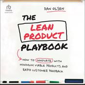 The Lean Product Playbook by  Dan Olsen audiobook