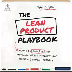 The Lean Product Playbook by Dan Olsen audiobook
