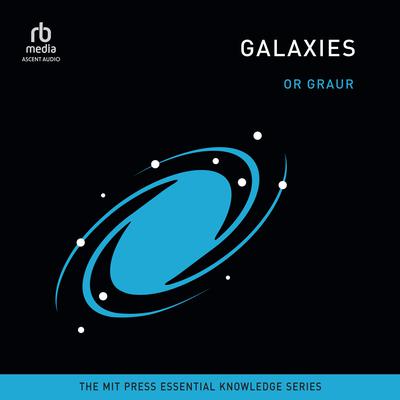 Galaxies by Or Graur audiobook