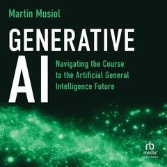 Generative AI by Martin Musiol audiobook