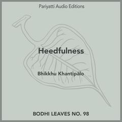 Heedfulness by Bhikkhu Khantipālo audiobook