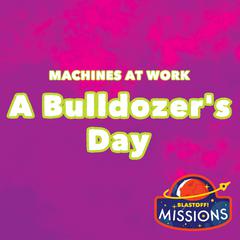 A Bulldozer's Day by Harriet Loy audiobook