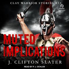 Muted Implications by J. Clifton Slater audiobook