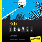 Solo Travel For Dummies by  Lee Mylne audiobook