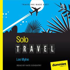 Solo Travel For Dummies by Lee Mylne audiobook
