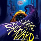 Nightmare in the Backyard by  Jeff Strand audiobook