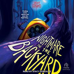 Nightmare in the Backyard by Jeff Strand audiobook