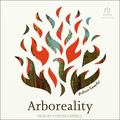 Arboreality by Rebecca Campbell audiobook