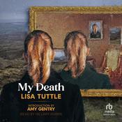 My Death by  Lisa Tuttle audiobook