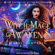 The Witch-Mage Awakens by  Isabel Campbell audiobook