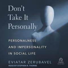 Don't Take It Personally by Evitar Zerubavel audiobook