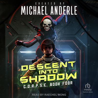 Descent into Shadow by Michael Anderle audiobook