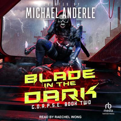 Blade in the Dark by Michael Anderle audiobook