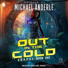 Out in the Cold by Michael Anderle audiobook