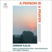 A Person is a Prayer by  Ammar Kalia audiobook