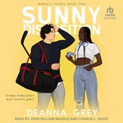 Sunny Disposition by  Deanna Grey audiobook