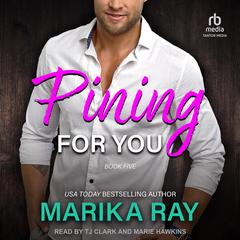 Pining For You by Marika Ray audiobook