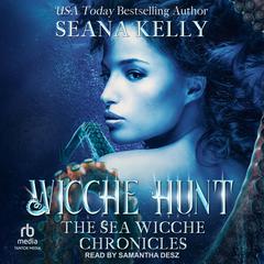 Wicche Hunt by Seana Kelly audiobook
