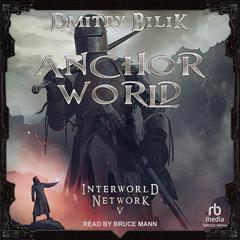 Anchor World by Dmitry Bilik audiobook