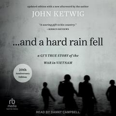...And a Hard Rain Fell by John Ketwig audiobook