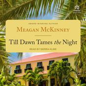 Till Dawn Tames the Night by  Meagan McKinney audiobook