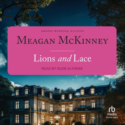 Lions and Lace by Meagan McKinney audiobook