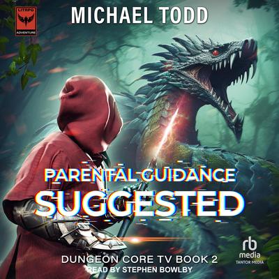 Parental Guidance Suggested by Michael Todd audiobook