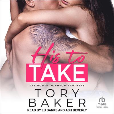 His to Take by Tory Baker audiobook