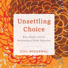 Unsettling Choice by Ujju Aggarwal audiobook