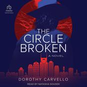 The Circle Broken by  Dorothy Carvello audiobook