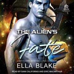The Alien's Fate by Ella Blake audiobook