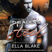 The Alien's Steel by  Ella Blake audiobook