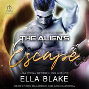 The Alien's Escape by  Ella Blake audiobook