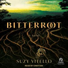 Bitterroot by Suzy Vitello audiobook