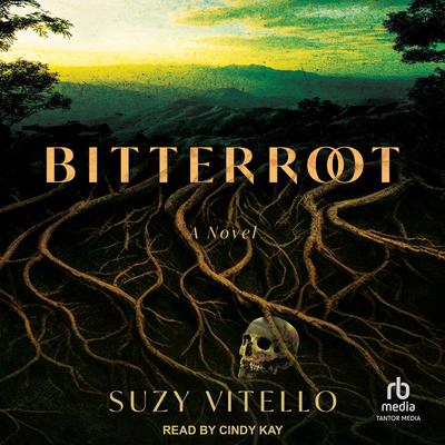 Bitterroot by Suzy Vitello audiobook
