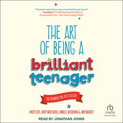 The Art of Being a Brilliant Teenager by Andy Cope audiobook