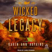 Wicked Legacy by  Karen Ann Hopkins audiobook
