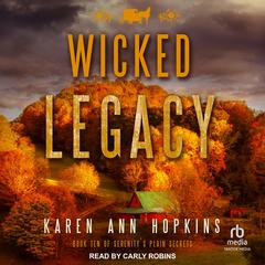 Wicked Legacy by Karen Ann Hopkins audiobook