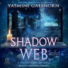 Shadow Web by Yasmine Galenorn audiobook