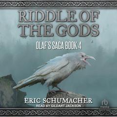 Riddle of the Gods by Eric Schumacher audiobook