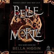 Belle Morte by  Bella Higgin audiobook