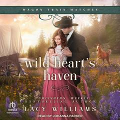 Wild Heart's Haven by Lacy Williams audiobook