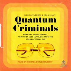 Quantum Criminals by Alex Pappademas audiobook