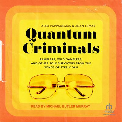 Quantum Criminals by Alex Pappademas audiobook