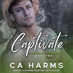 Captivate by C. A. Harms audiobook