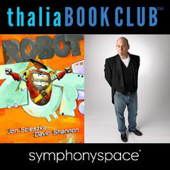 Thalia Book Club: Jon Scieszka's Robot Zot by Jon Scieszka audiobook