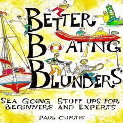 Better Boating Blunders by Paul Curtis audiobook
